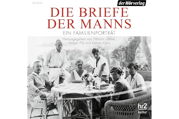 Die Briefe der Manns: Ein Familienporträt