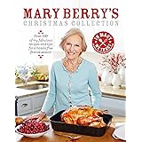 Mary Berry's Christmas Collection: Over 100 fabulous recipes and tips for a hassle-free festive season