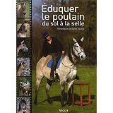 Amazon.fr - Lu0027Education du poulain de la naissance au débourage 