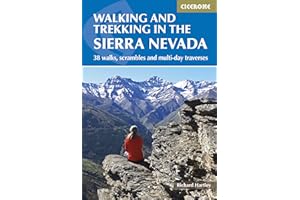 Walking and Trekking in the Sierra Nevada: 38 walks, scrambles and multi-day traverses (International Walking)