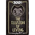 Bendy: The Illusion of Living