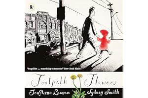 WALKER BOOKS Footpath Flowers: A wordless picture book ode to kindness, generosity and sharing, illustrated by the winner of the Hans Christian Andersen Award for ... two-time winner of the Kate Greenaway Medal