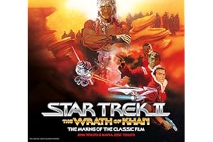 Star Trek: The Wrath of Khan; The Making of the Classic Film
