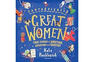 Fantastically Great Women: The Bumper 4-in-1 Collection of Over 50 True Stories of Ambition, Adventure and Bravery