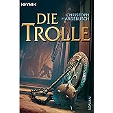 Die Trolle (Trolle-Saga, Band 1)