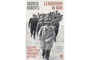 Leadership in War: Lessons from Those Who Made History