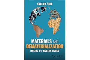 Materials and Dematerialization: Making the Modern World