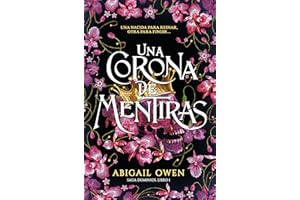 Una corona de mentiras (saga dominios, #1, The Liar’s Crown, novela de fantasía y magia, #fantasy, #romantasy)