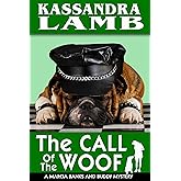 The Call of the Woof: A Marcia Banks and Buddy Mystery (The Marcia Banks and Buddy Mysteries Book 3)