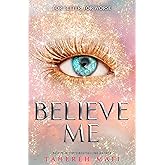 Believe Me: 5