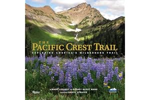 The Pacific Crest Trail: Exploring America's Wilderness Trail