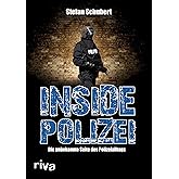 Inside Polizei: Die unbekannte Seite des Polizeialltags