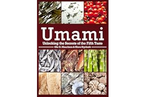 Umami: Unlocking the Secrets of the Fifth Taste (Arts & Traditions of the Table: Perspectives on Culinary History) (Arts and Traditions of the Table: Perspectives on Culinary History)