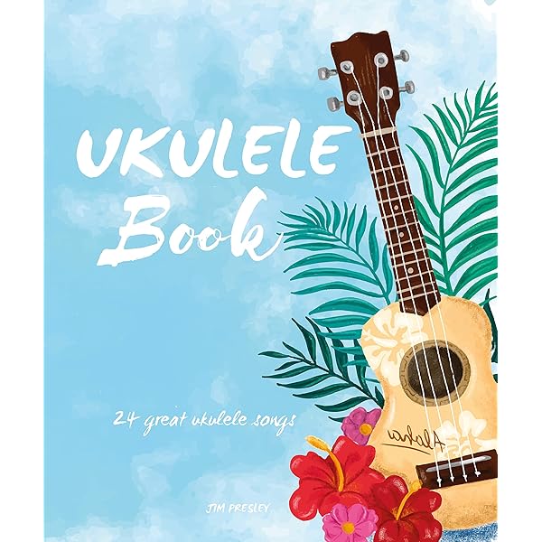 Ukulele Book 24 Great Ukulele Songs Ukulele Ukulele Books Ukulele Book Ukulele Chord Ukulele Songbook Ukulele Music Ukulele Chord Chart Ukulele Beginner Ukulele Songs Beginner Ebook Presley Jim Amazon Co Uk Books