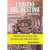 I solchi del destino. Nuova ediz.