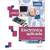 Electr&oacute;nica aplicada 2.&ordf; edici&oacute;n (Electricidad y Electr&oacute;nica)