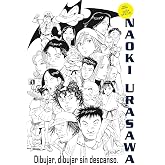 Naoki Urasawa: Gu&iacute;a Oficial: Dibujar, dibujar sin descanso (Manga: Biblioteca Urasawa)