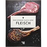 Das große Buch vom Fleisch (Teubner Edition)
