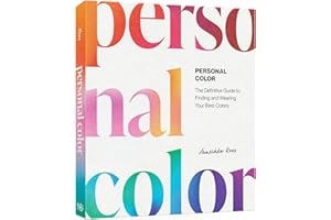 Personal Color /anglais: The Definitive Guide to Finding and Wearing Your Best Colors