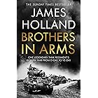 Brothers in Arms: One Legendary Tank Regiment's Bloody War from D-Day to VE-Day