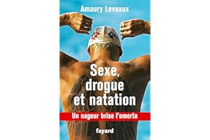 Drogue, sexe et natation: Un nageur brise l'omerta
