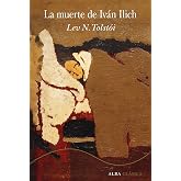 La muerte de Iv&aacute;n Ilich: CLXXIV (Alba cl&aacute;sica)
