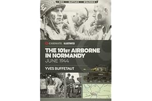101st Airborne in Normandy: June 1944: CIS0001 (Casemate Illustrated)