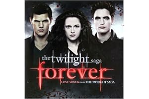 Twilight forever - Love Songs from the Twilight Saga