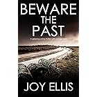 BEWARE THE PAST a gripping crime thriller with a huge twist (Detective Matt Ballard Book 1)