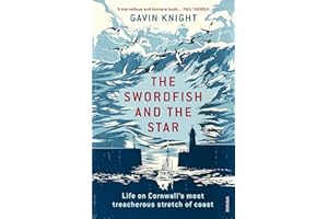 The Swordfish and the Star: Life on Cornwall's most treacherous stretch of coast