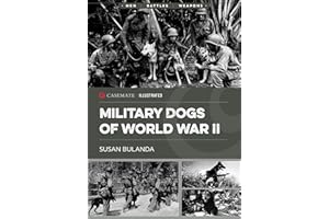 Military Dogs of World War II (Casemate Illustrated)