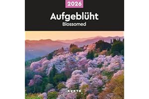 Aufgeblüht - KUNTH Broschurkalender 2026: Farbenprächtiger Wandkalender mit Monatskalendarium für Notizen