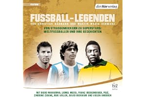 Fußball-Legenden: Von Straßenkickern zu Superstars: Weltfußballer und ihre Geschichten