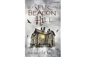 Der Spuk von Beacon Hill: Unheimlicher Thriller