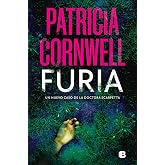 Furia (Doctora Kay Scarpetta 26)