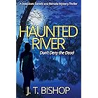Haunted River: A Murder Mystery Suspense Thriller (Detectives Daniels and Remalla Book 1) (English Edition)