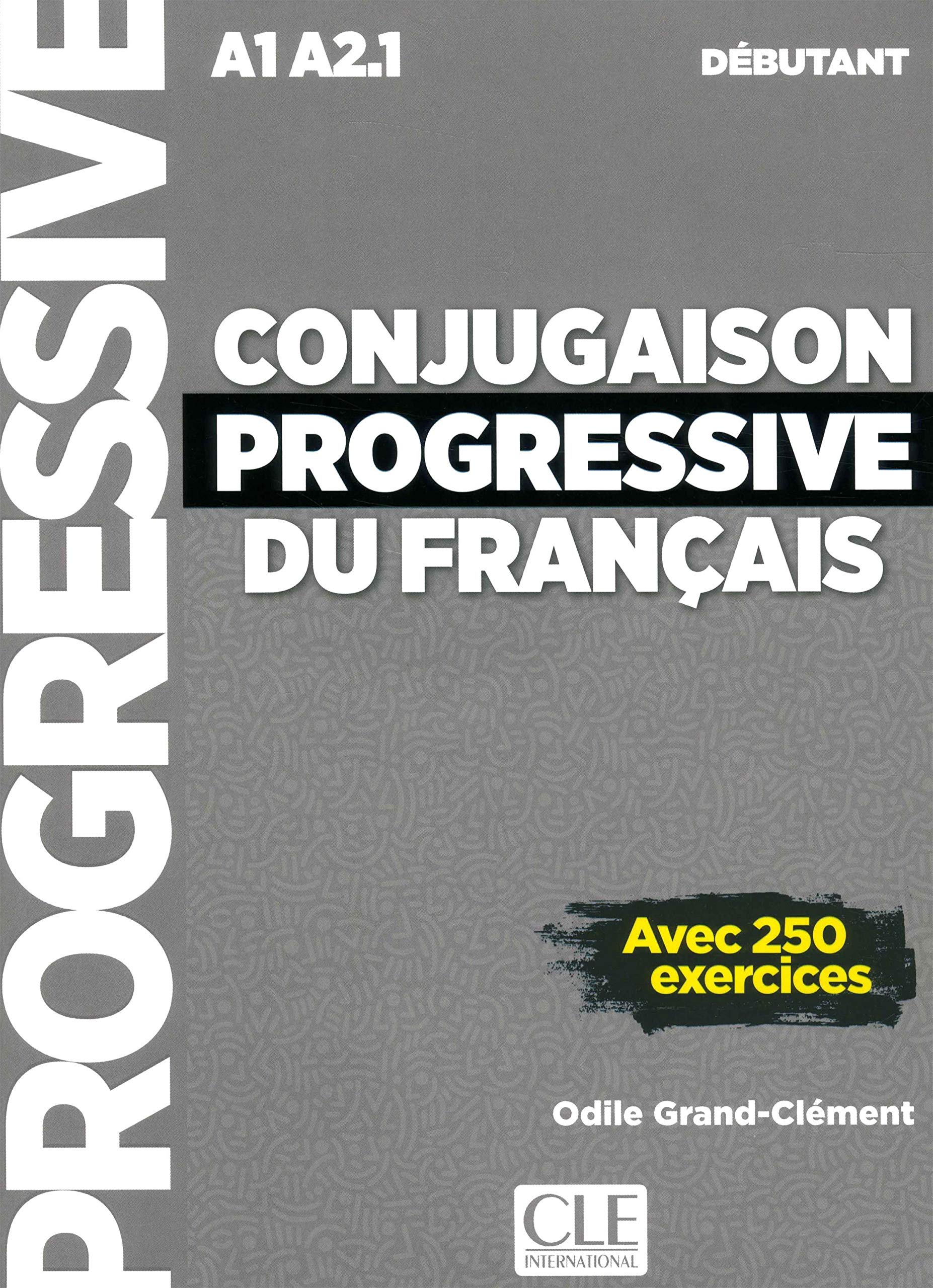 Conjugaison progressive du francais - 2eme edition: Livre debutant + CD