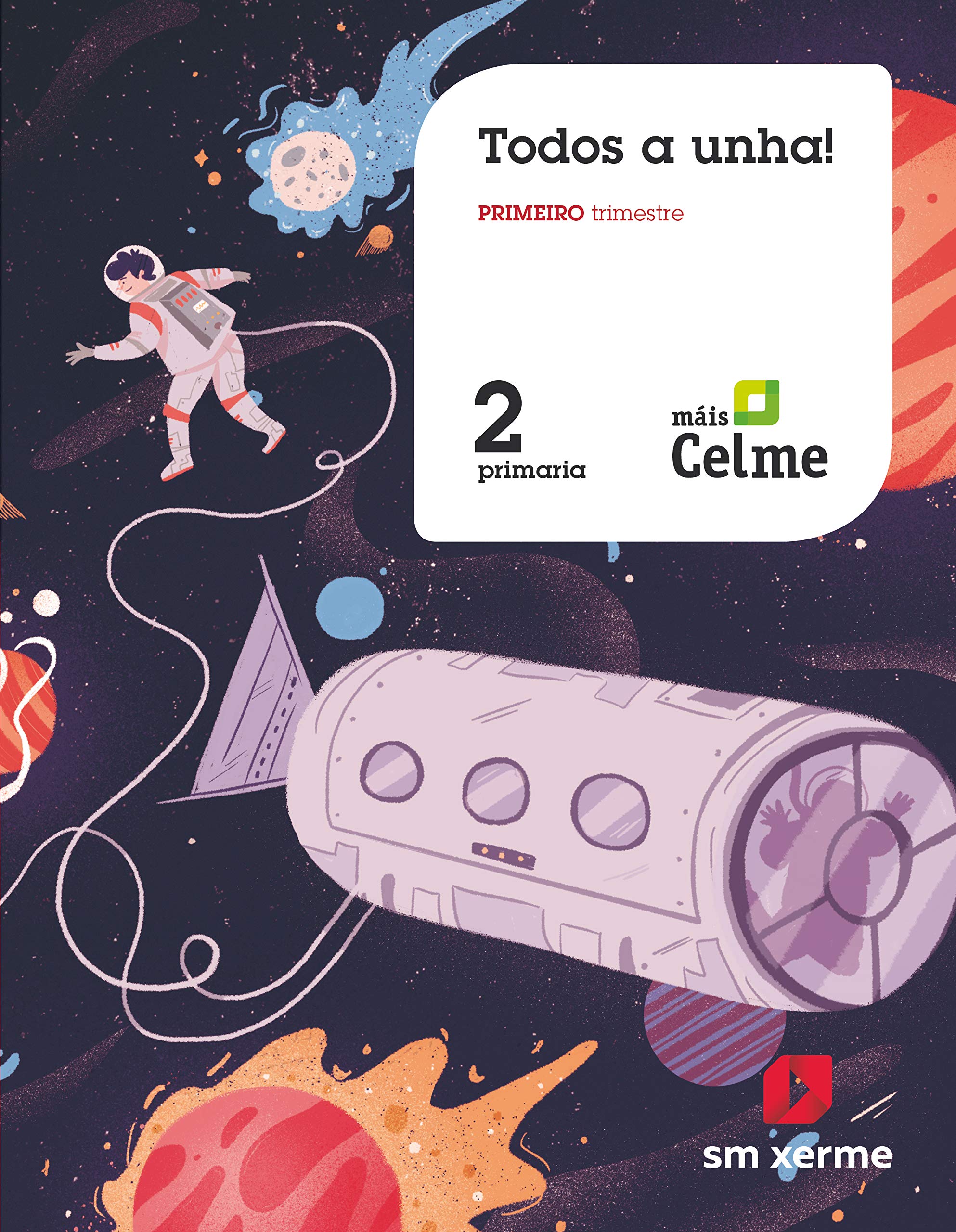 Método Globalizado. ¡Todos a unha! 2 Primaria. 1 Trimestre. Pauta. Máis Celme