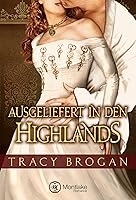 Ausgeliefert in den Highlands