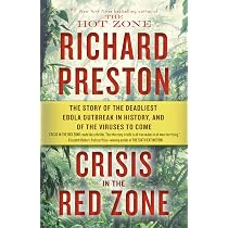 The Hot Zone: The Terrifying True Story of the Origins of the ...