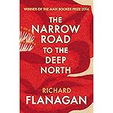 The Narrow Road to the Deep North: Discover the Booker prize-winning masterpiece
