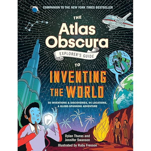 The Atlas Obscura Explorer's Guide for the World's Most