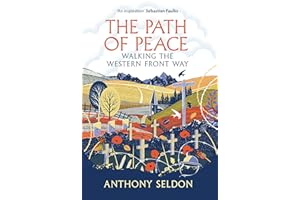 The Path of Peace: Walking the Western Front Way