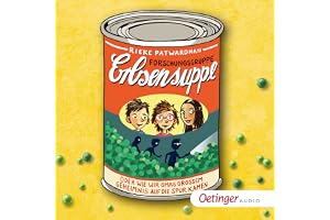 Forschungsgruppe Erbsensuppe: oder Wie wir Omas großem Geheimnis auf die Spur kamen