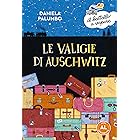 Le valigie di Auschwitz. Edizione Alta Leggibilità. Illustrato.