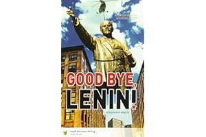 Good Bye, Lenin!: Ein Buch in Einfacher Sprache in Anlehnung an den Film von Wolfgang Becker und Bernd Lichtenberg