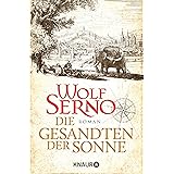 Die Gesandten der Sonne: Roman