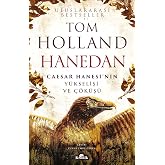 Hanedan: Caesar Hanesi&rsquo;nin Y&uuml;kselişi ve &Ccedil;&ouml;k&uuml;ş&uuml;
