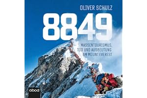 8849: Massentourismus, Tod und Ausbeutung am Mount Everest