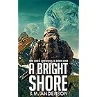 A Bright Shore: The Eden Chronicles-Book One